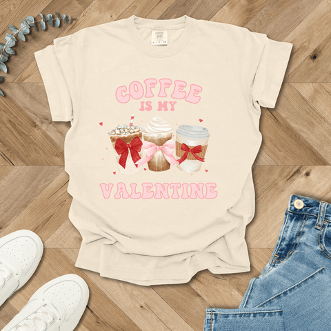 Coffee Is My Valentine T-Shirt