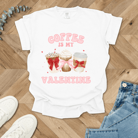 Coffee Is My Valentine T-Shirt