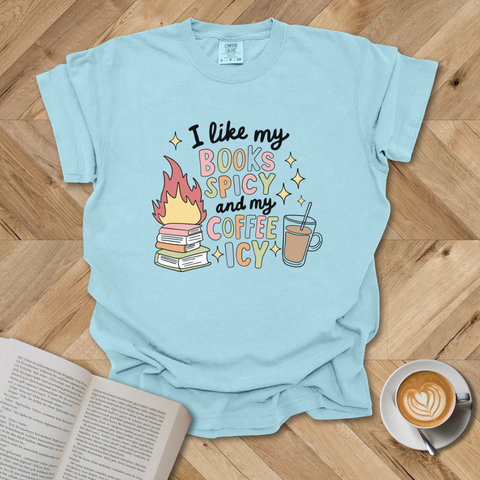 I Like My Books Spicy Colorful T-Shirt