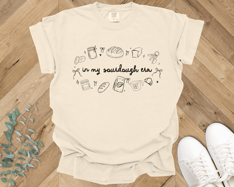 In my Sourdough Era T-shirt