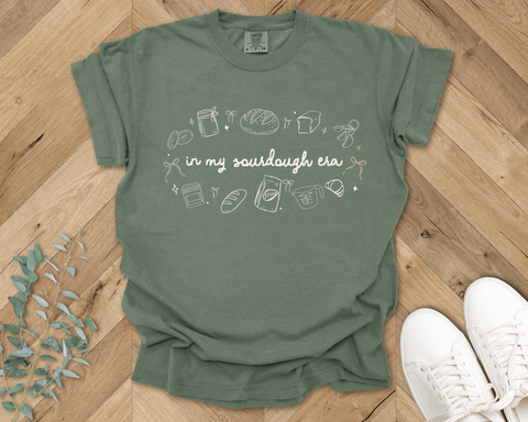 In my Sourdough Era T-shirt