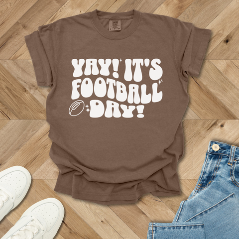 Yay! Its Football Day! T-Shirt