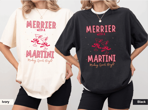 Merrier with a Martini T-shirt