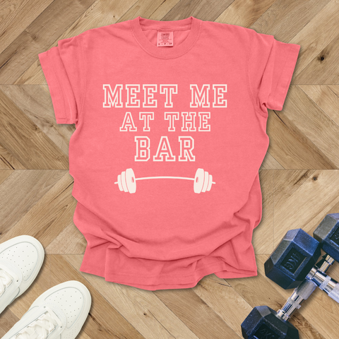 Meet me at the Bar Gym T-Shirt